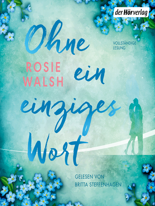 Title details for Ohne ein einziges Wort by Rosie Walsh - Available